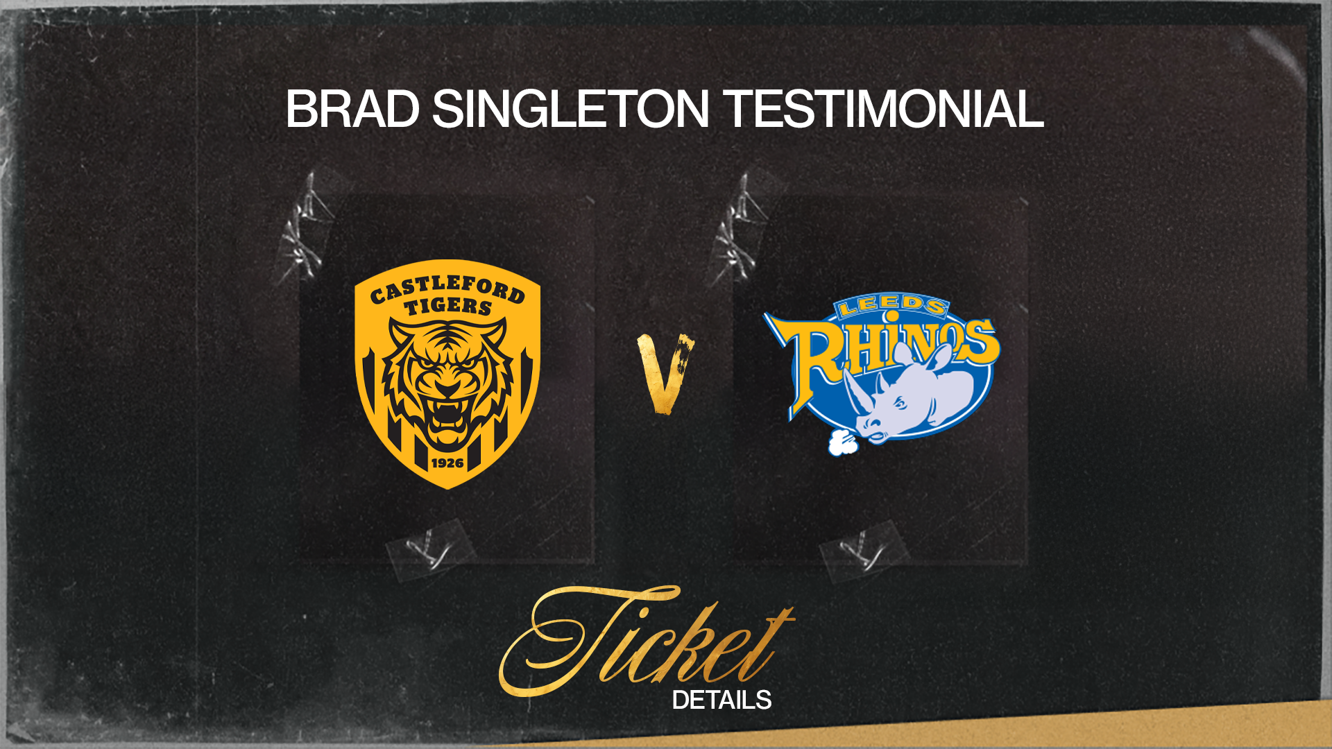 TICKET DETAILS: Brad Singleton Testimonial